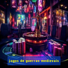 jogos de guerras medievais